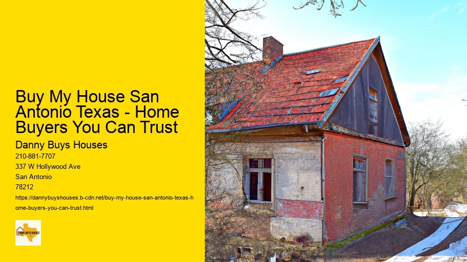 Buy My House San Antonio Texas - Home Buyers You Can Trust